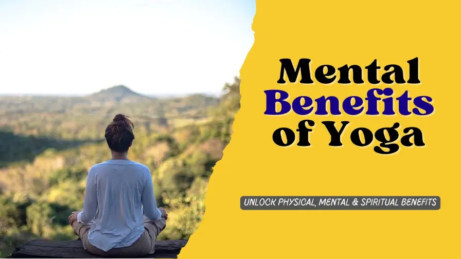 mental benefits of yoga Benefits of Yoga for Men: Unlock Physical, Mental & Spiritual Benefits